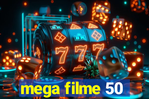 mega filme 50
